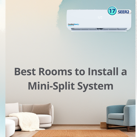 Best Rooms to Install a Mini-Split System