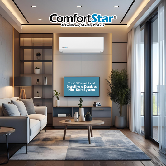 Top 10 Benefits of Installing a Ductless Mini-Split System