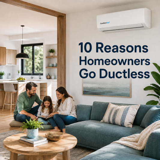 Family reading together in a bright modern living room with a ComfortStar mini split on the wall, warm natural light, blue sofa, plants, and the headline “10 Reasons Homeowners Go Ductless.
