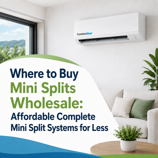 ComfortStar mini split installed in a bright modern living room with the title “Where to Buy Mini Splits Wholesale: Affordable Complete Mini Split Systems for Less.”