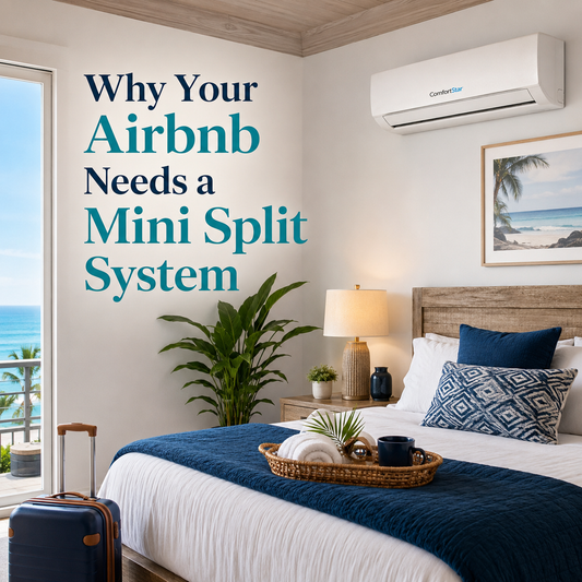 ComfortStar mini split installed in a realistic coastal Airbnb bedroom with ocean view, luggage, welcome tray, blue bedding, and the title “Why Your Airbnb Needs a Mini Split System.