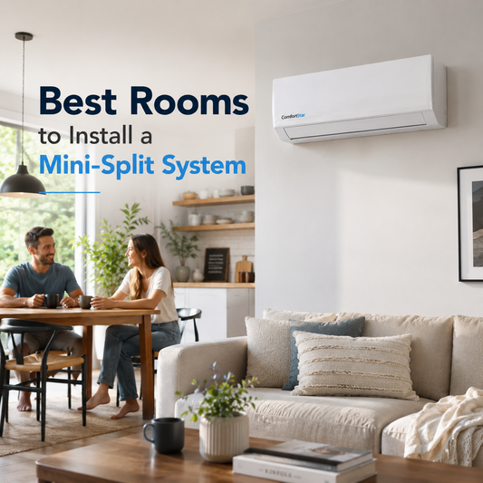 ComfortStar mini split installed in a bright realistic living and dining room with a couple having coffee, neutral sofa, plants, natural light, and the headline “Best Rooms to Install a Mini-Split System.