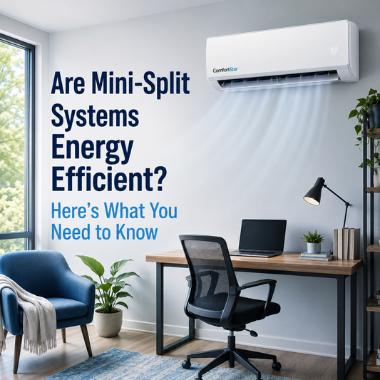 ComfortStar mini split cooling a realistic modern home office with blue accents, desk, plants, natural light, and the title “Are Mini-Split Systems Energy Efficient?
