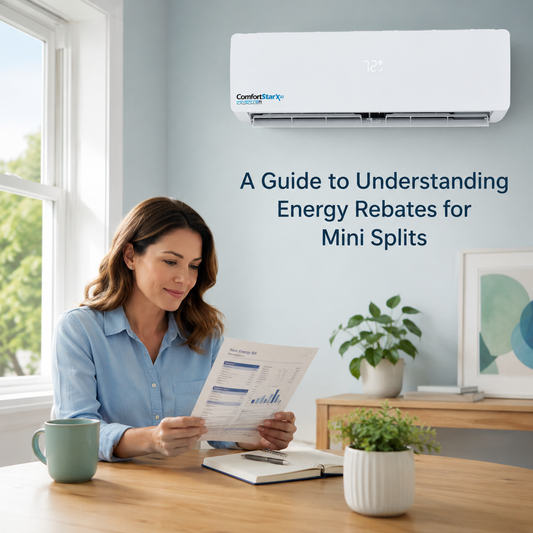 ComfortStar mini split in a bright home office while a homeowner reviews an energy bill, with the title “A Guide to Understanding Energy Rebates for Mini Splits.