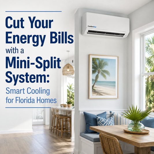 ComfortStar mini split installed in a bright realistic Florida-style dining nook with palm decor, blue accents, natural light, and the headline “Cut Your Energy Bills with a Mini-Split System.